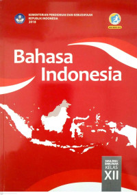Image of BAHASA INDONESIA KELAS XII ( REVISI 2018 )