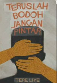 Image of Teruslah bodoh jangan pintar