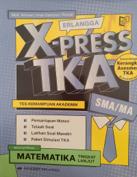 Image of XPRESS TKA MATEMATIKA TINGKAT LANJUTAN SMA/MA